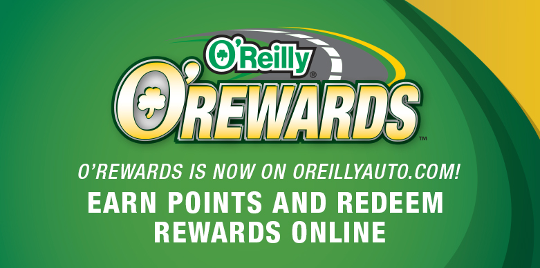 O'Rewards is now on OReillyAuto.com! Earn Points and Redeem Rewards Online